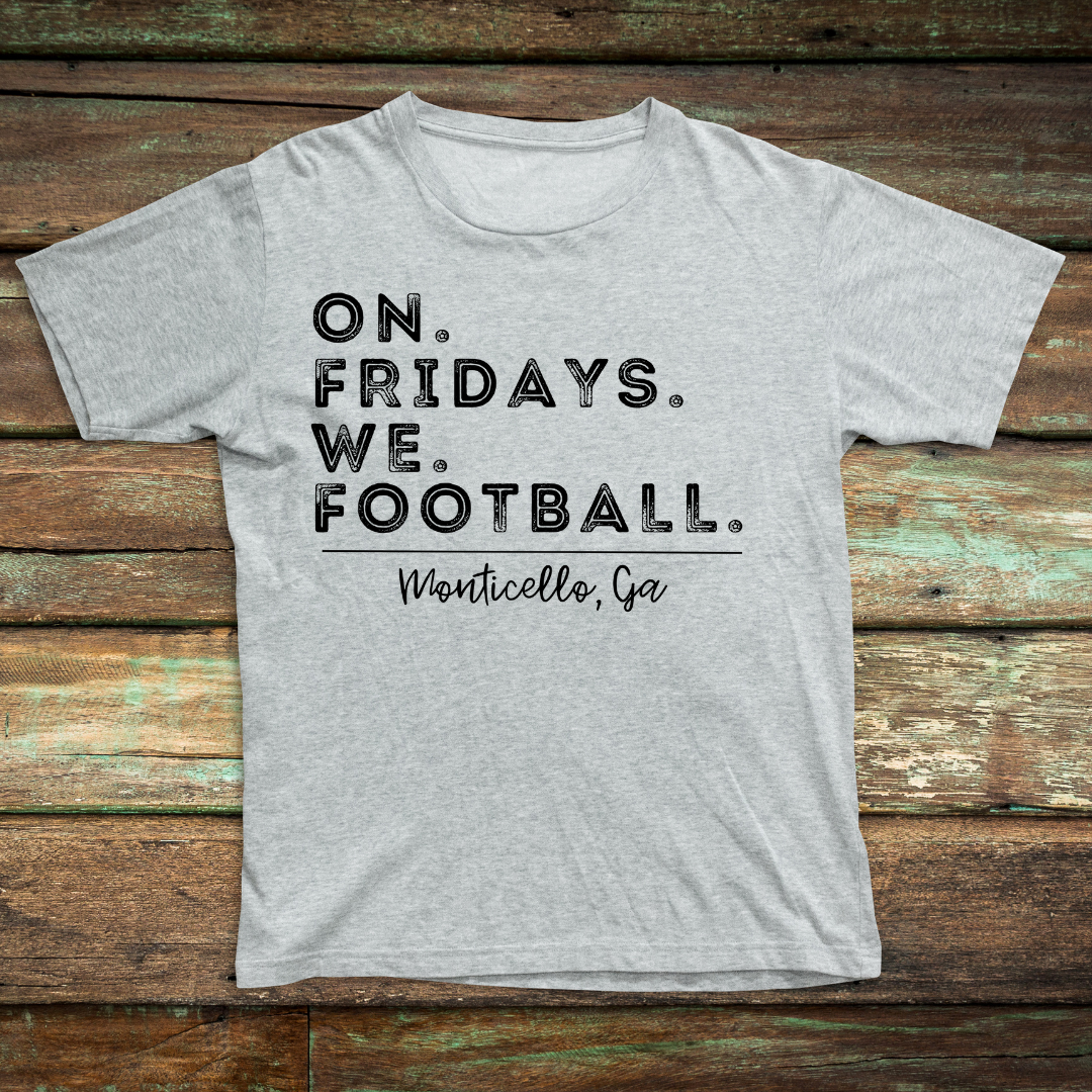 On. Fridays. We. Football.