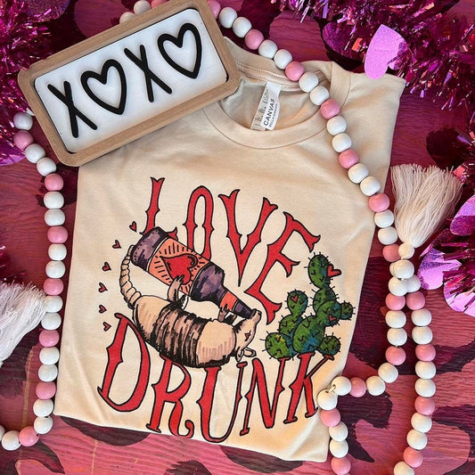 Love Drunk Tee