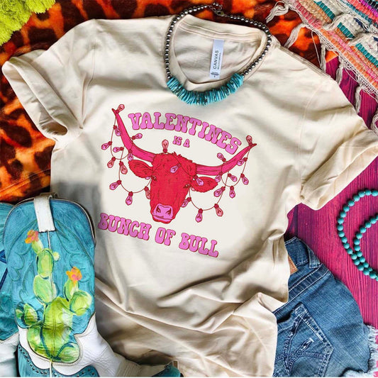 Valentine's is a Bunch of Bull Tee